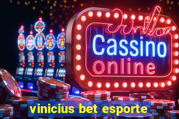 vinicius bet esporte